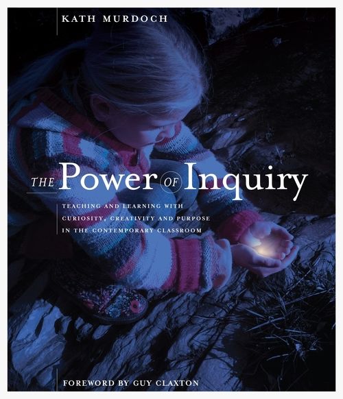 Kate Murdoch - The Power of Inquiry Kate Murdoch - The Power of Inquiry